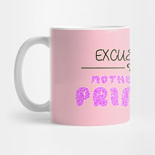 THE Motherfucking Princess Mug